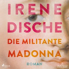 Die militante Madonna (MP3-Download) - Dische, Irene