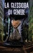 La clessidra di cenere (eBook, ePUB) - Bild 1