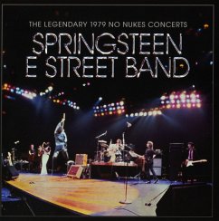 The Legendary 1979 No Nukes Concerts - Springsteen,Bruce & The E Street Band