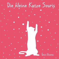 Die kleine Katze Souris (eBook, ePUB) - Elveren, Ümit