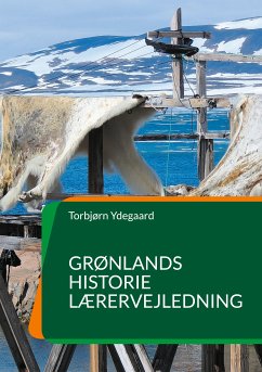 Grønlands Historie (eBook, ePUB) - Ydegaard, Torbjørn