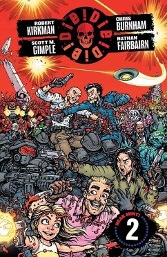 Die! Die! Die! 2 (eBook, ePUB) - Kirkman, Robert