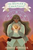 The Healer's Covenant (The Tale of Lost Covenants, #1) (eBook, ePUB)