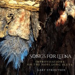 Songs For Leena-Improvisations On The Hopi Long - Stroutsos,Gary