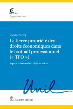 Cover La tierce propriété des droits économiques dans le football professionnel (