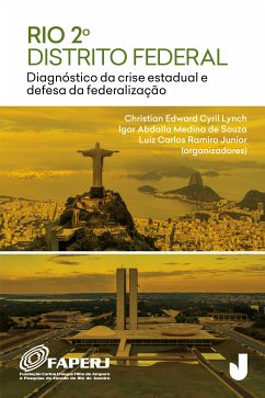 Rio 2o. Distrito Federal (eBook, ePUB) - Lynch, Christian Edward Cyril; Ramiro Júnior, Luiz Carlos; Souza, Igor Abdalla Medina de; Liziero, Leonam