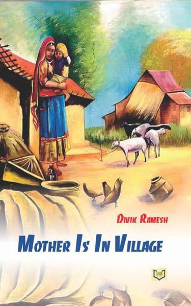 Mother Is In Village (eBook, ePUB)