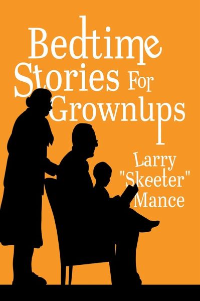 Bedtime Stories for Grownups (eBook, ePUB) Bedtime Stories for Grownups (eBook, ePUB)