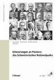 Erinnerungen an die Pioniere des Schweizerischen Nationalparks (eBook, PDF)