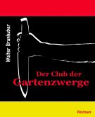 Der Club der Gartenzwerge (eBook, ePUB)