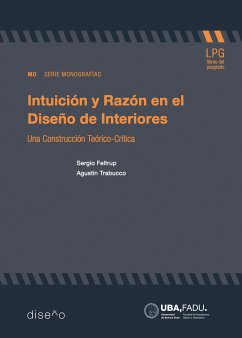 Intuición y razón en el diseño de interiores (eBook, PDF) - Feltrup, Sergio; Trabucco, Agustín