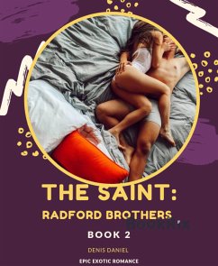 THE SAINT: RADFORD BROTHERS BOOK 2 (eBook, ePUB) - DANIEL, DENIS