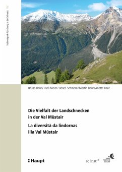 Die Vielfalt der Landschnecken in der Val Müstair - La diversità da lindornas illa Val Müstair (eBook, PDF) - Baur, Bruno; Meier, Trudi; Schmera, Denes; Baur, Martin; Baur, Anette