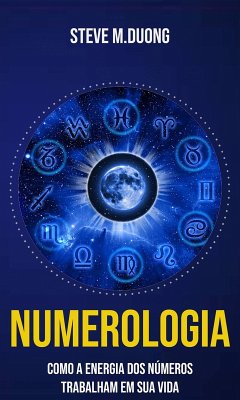 Cover Numerologia Como a Energia dos Números Trabalham em sua Vida (eBook, ePUB)