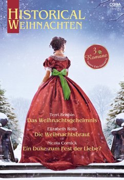Historical Weihnachten Band 14 (eBook, ePUB) - Brisbin, Terri; Rolls, Elizabeth; Cornick, Nicola