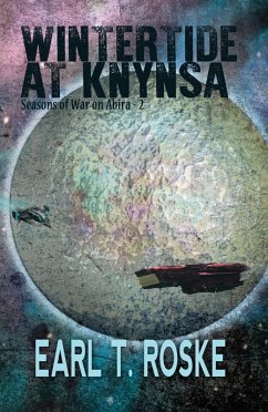 Wintertide at Knynsa (Seasons of War on Abira, #2) (eBook, ePUB) - Roske, Earl T.