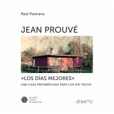 Jean Prouve "Los Mejores Días" (eBook, PDF) Jean Prouve "Los Mejores Días" (eBook, PDF)