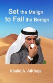 Set the Malign to Fail the Benign (eBook, ePUB)