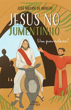 Jesus no Jumentinho (eBook, ePUB) - Araújo, José Moura de
