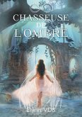 Chasseuse de l'ombre (eBook, ePUB)