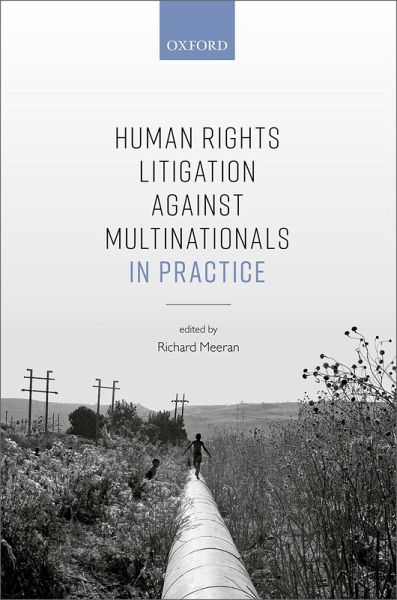 Human Rights Litigation against Multinationals in Practice (eBook, ePUB) Human Rights Litigation against Multinationals in Practice (eBook, ePUB)
