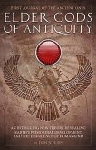 Elder Gods of Antiquity (Journals of the Ancient Ones, #1) (eBook, ePUB)