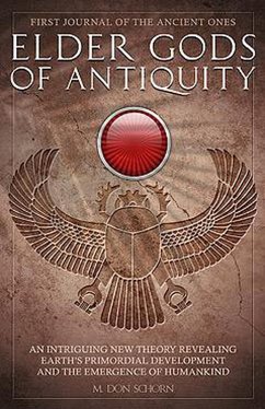Elder Gods of Antiquity (Journals of the Ancient Ones, #1) (eBook, ePUB) - Schorn, M. Don
