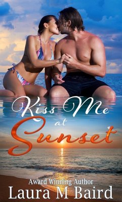 Cover Kiss Me at Sunset (eBook, ePUB)