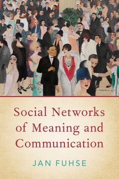 Social Networks of Meaning and Communication (eBook, ePUB) - Fuhse, Jan