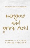 Imagine and Grow Rich (eBook, ePUB)