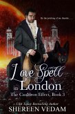 Love Spell in London (The Cauldron Effect, #3) (eBook, ePUB)