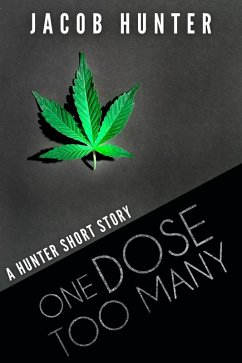 One Dose Too Many (Hunter Shorts) (eBook, ePUB) - Hunter, Jacob