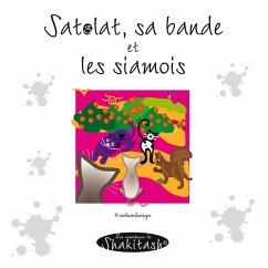 Satolat, sa bande et les siamois (eBook, PDF) - Stein, Nadine