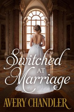 Switched at Marriage (eBook, ePUB) - Chandler, Avery