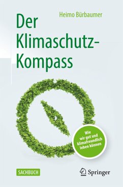 Der Klimaschutz-Kompass - Bürbaumer, Heimo