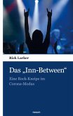 Das "Inn-Between"