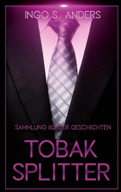 Tobaksplitter - Anders, Ingo S.