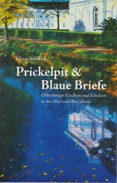 Prickelpitt & Blaue Briefe - Modick, Klaus