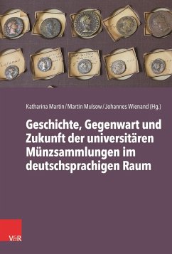 Universitäre Münzsammlungen im deutschsprachigen Raum