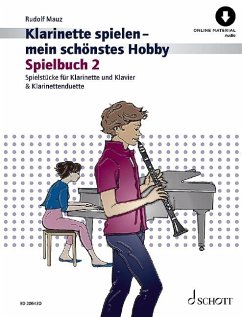 Klarinette spielen - mein schönstes Hobby - Mauz, Rudolf