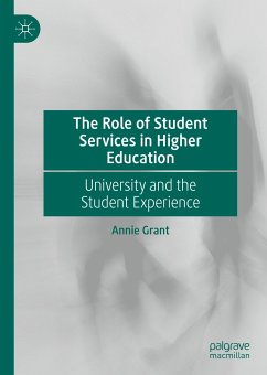 The Role of Student Services in Higher Education (eBook, PDF) - Grant, Annie