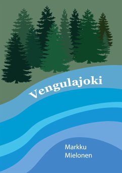 Vengulajoki (eBook, ePUB) - Mielonen, Markku