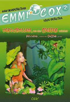Emmi Cox 2 - Verschollen, wo der Pfeffer wächst/Missing, where the Pepper Grows - Prusko, Solveig Ariane
