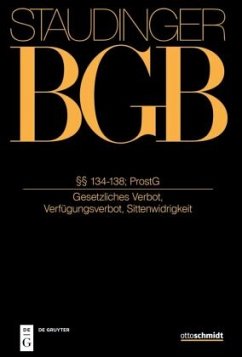 §§ 134-138; ProstG / J. von Staudingers Kommentar zum Bürgerlichen Gesetzbuch mit Einführungsgesetz und Nebengesetzen. Allgemeiner Teil Buch 1