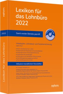 Lexikon für das Lohnbüro 2022 - Schönfeld, Wolfgang;Plenker, Jürgen;Schaffhausen, Heinz-Willi