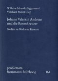Johann Valentin Andreae und die Rosenkreuzer