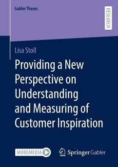 Providing a New Perspective on Understanding and Measuring of Customer Inspiration - Stoll, Lisa