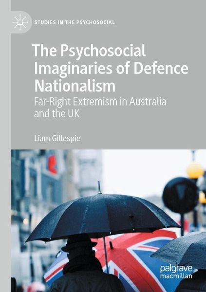 The Psychosocial Imaginaries of Defence Nationalism The Psychosocial Imaginaries of Defence Nationalism