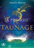 La promise de Taunage (eBook, ePUB)