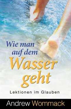 Wie man auf dem Wasser geht - Wommack, Andrew